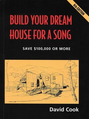 cover image of How to Build Your Dream House For a Song